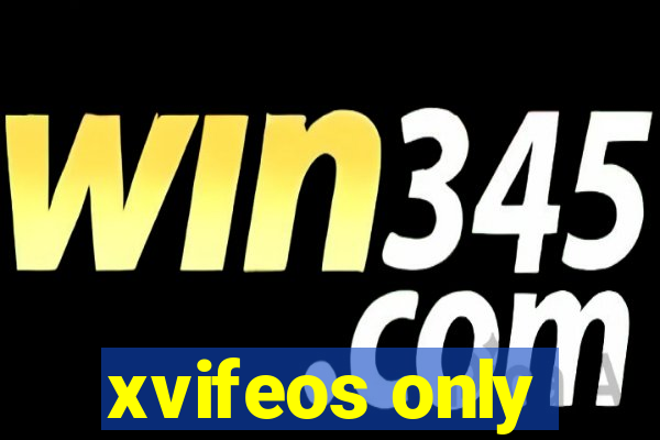 xvifeos only
