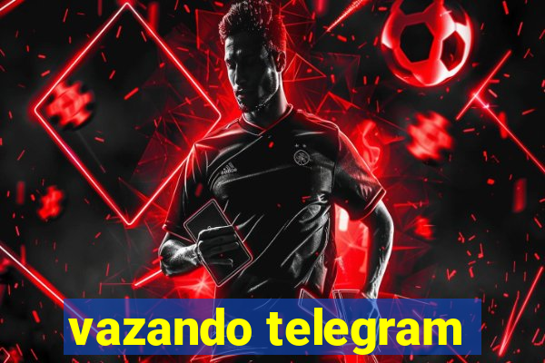 vazando telegram