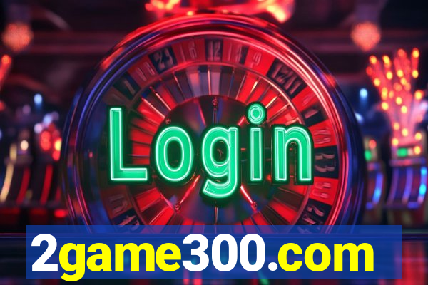 2game300.com