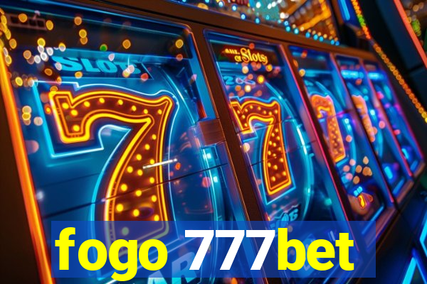 fogo 777bet