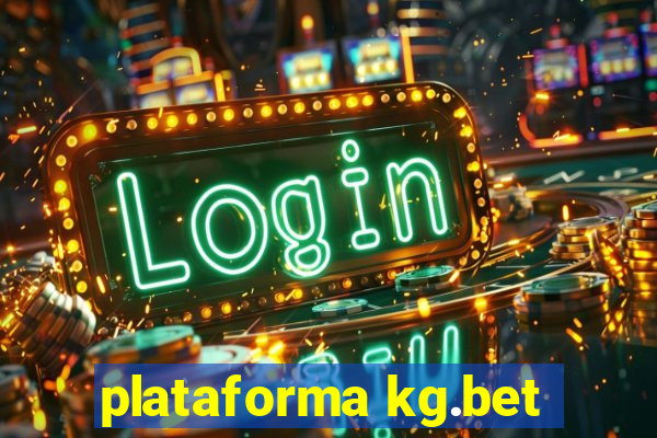 plataforma kg.bet
