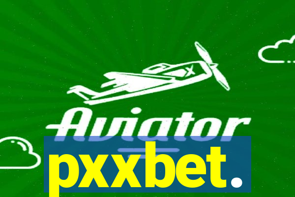 pxxbet.