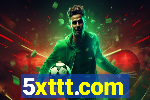 5xttt.com
