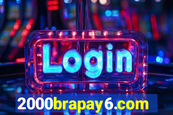 2000brapay6.com