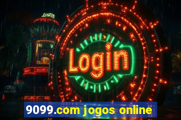 9099.com jogos online