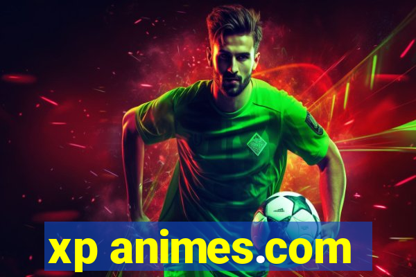 xp animes.com