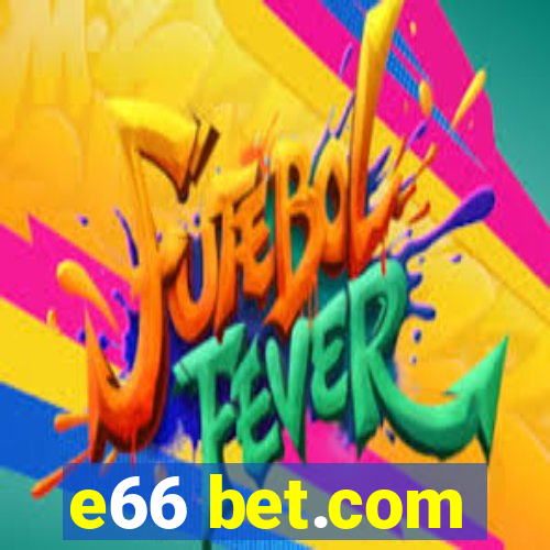 e66 bet.com