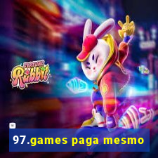97.games paga mesmo