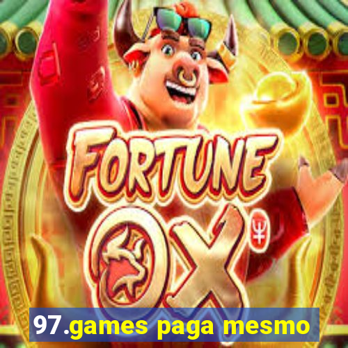 97.games paga mesmo