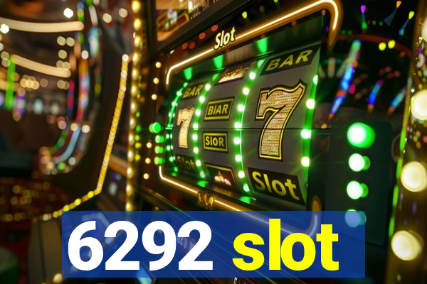 6292 slot