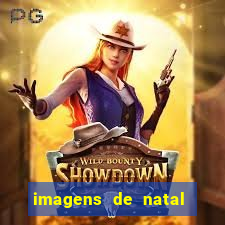 imagens de natal com frases