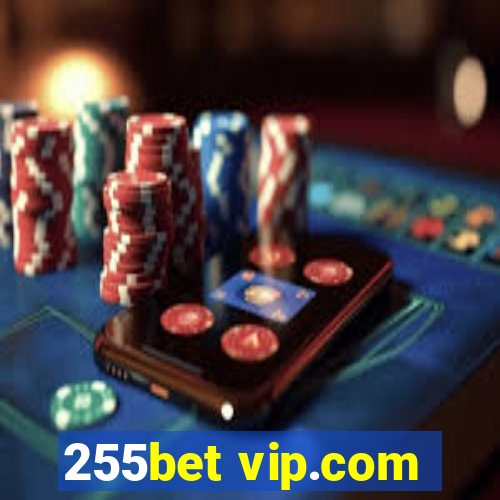 255bet vip.com