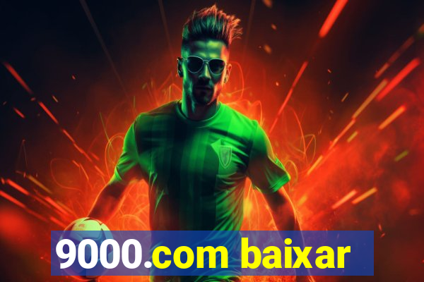 9000.com baixar