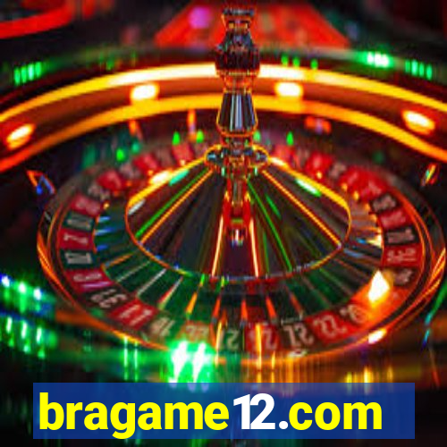 bragame12.com