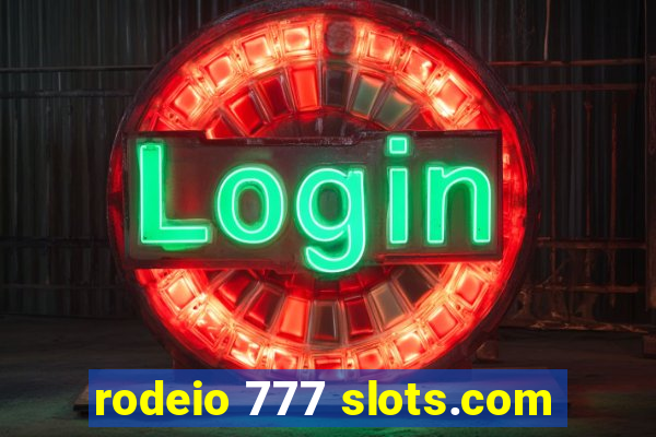 rodeio 777 slots.com