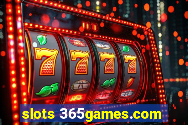 slots 365games.com