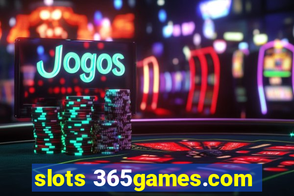 slots 365games.com