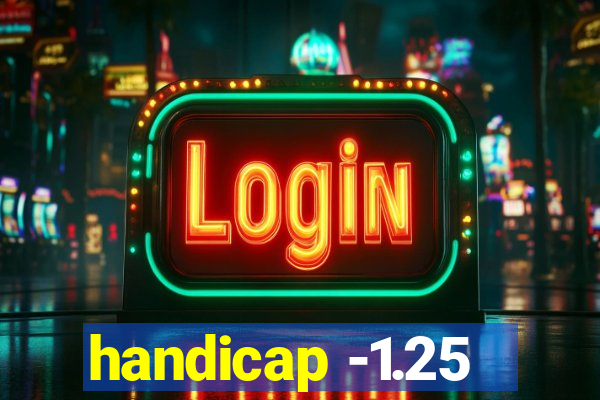 handicap -1.25