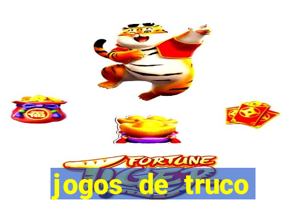 jogos de truco valendo dinheiro