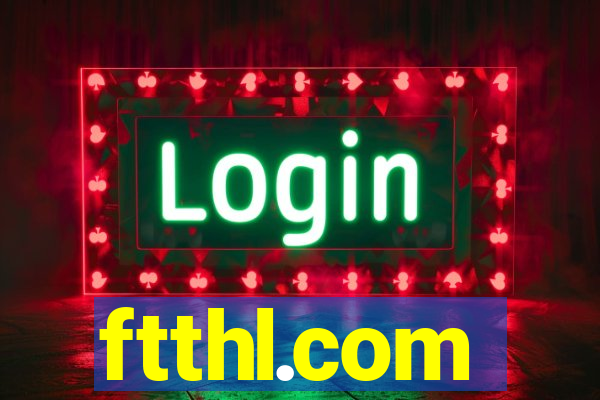 ftthl.com