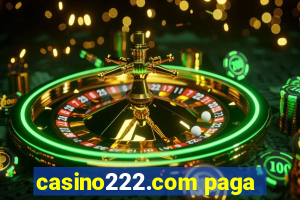 casino222.com paga