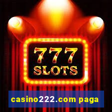 casino222.com paga