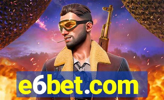 e6bet.com