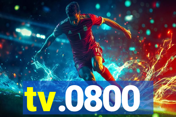 tv.0800