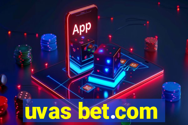 uvas bet.com