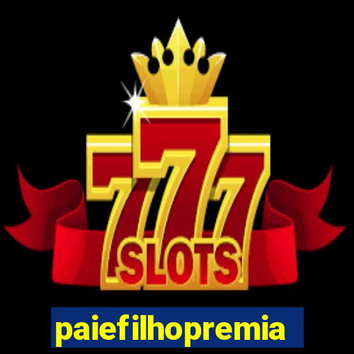 paiefilhopremiacoes.com