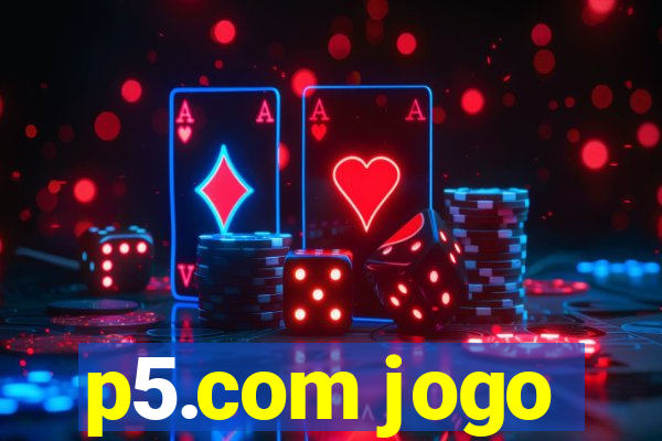 p5.com jogo