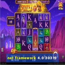 net framework 4.0 30319
