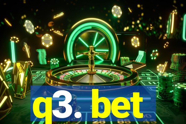q3. bet