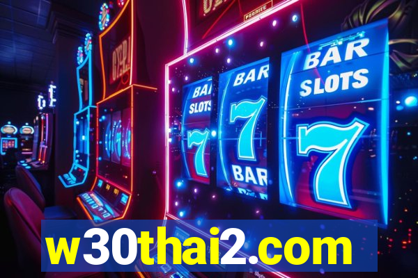 w30thai2.com