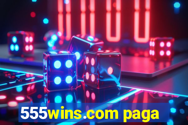 555wins.com paga