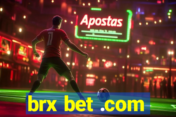 brx bet .com