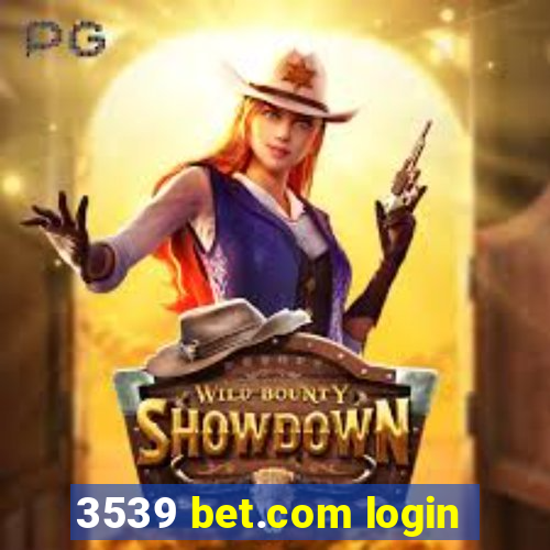 3539 bet.com login