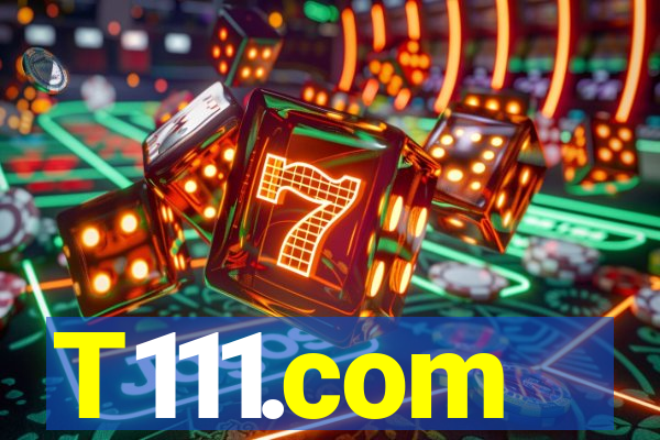 T111.com