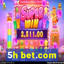 5h bet.com