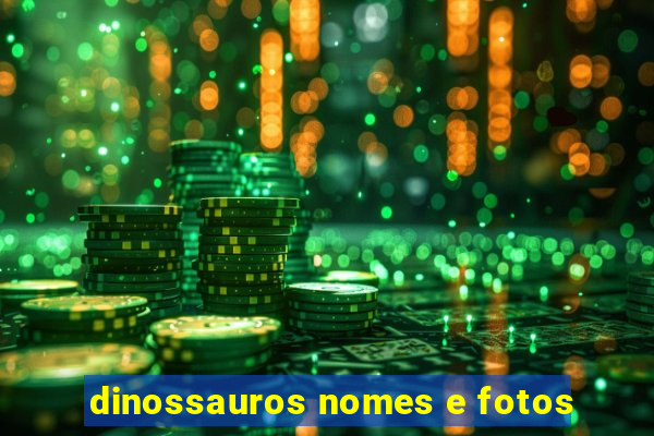 dinossauros nomes e fotos