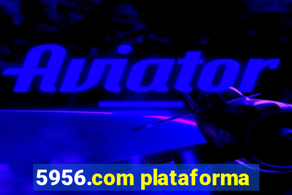 5956.com plataforma