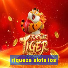 riqueza slots ios