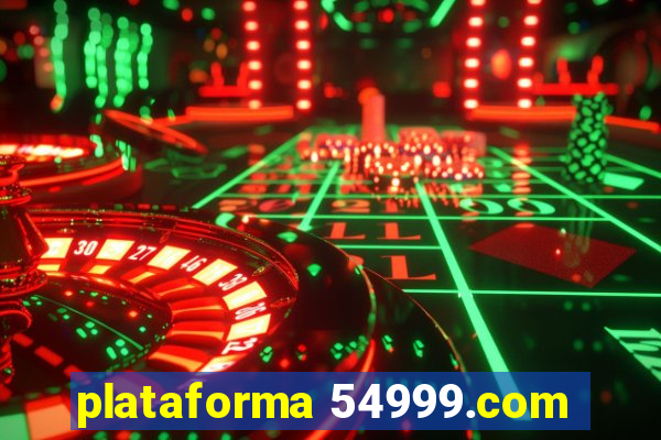 plataforma 54999.com