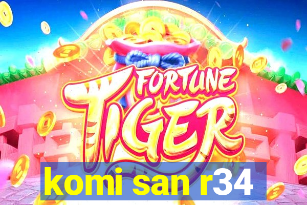 komi san r34