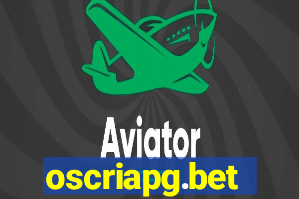 oscriapg.bet