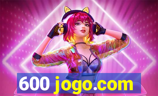 600 jogo.com