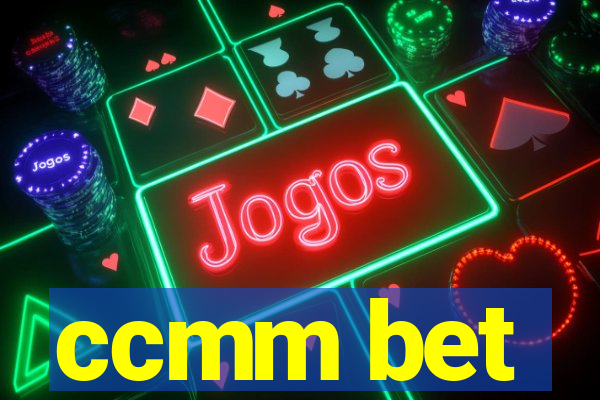 ccmm bet