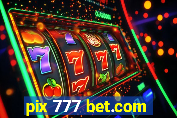 pix 777 bet.com