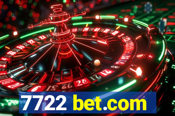 7722 bet.com