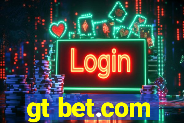 gt bet.com